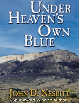 Under Heaven s Own Blue: Classic Stories of the American West Cheap