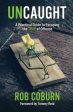 UnCaught: A Practical Guide to Escaping the Trap of Offense: A Practical Guide Online