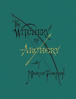 Witchery of Archery, The Online Sale