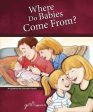 Where Do Babies Come From?: For Girls Ages 6-8 - Learning about Sex For Discount