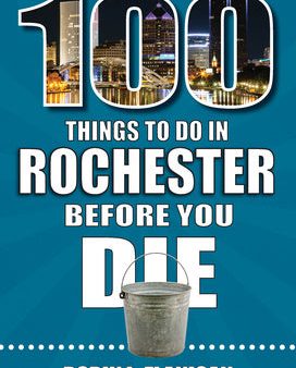 100 Things to Do in Rochester Before You Die Fashion