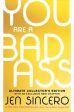 You Are a Badass(r) (Ultimate Collector s Edition): How to Stop Doubting Your Greatness and Start Living an Awesome Life Cheap