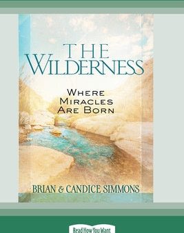 Wilderness: Where Miracles Are Born [Standard Large Print], The Hot on Sale