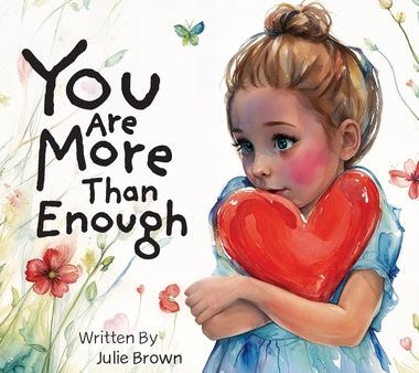 You are More Than Enough: a children s book on self-love and compassion Supply