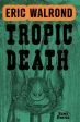 Tropic Death Online now