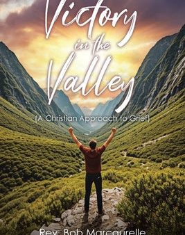 Victory in the Valley: (A Christian Approach to Grief) For Discount