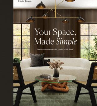 Your Space, Made Simple: Interior Design That s Approachable, Affordable, and Sustainable Online now