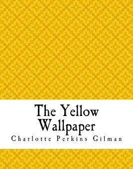 Yellow Wallpaper: The Yellow Wall-paper. A Story, The Supply