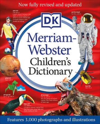 Merriam-Webster Children s Dictionary, New Edition: Features 3,000 Photographs and Illustrations Online