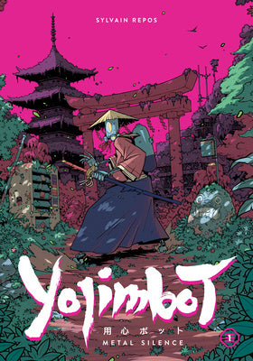 Yojimbot Volume 1: Metal Silence Supply