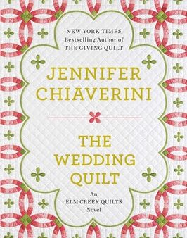 Wedding Quilt: An Elm Creek Quilts Novel, The Fashion