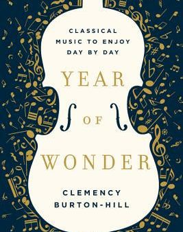 Year of Wonder: Classical Music to Enjoy Day by Day Online Hot Sale