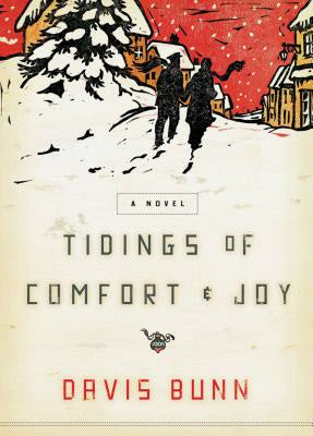 Tidings of Comfort and Joy: A Classic Christmas Novel of Love, Loss, and Reunion For Sale