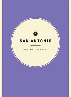 Wildsam Field Guides: San Antonio Online now