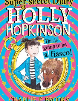 Super-Secret Diary of Holly Hopkinson: This Is Going to Be a Fiasco, The Cheap