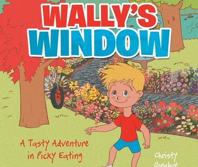 Wally s Window: A Tasty Adventure in Picky Eating Supply