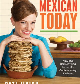 Mexican Today: New and Rediscovered Recipes for Contemporary Kitchens Online Sale