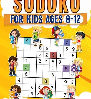 Sudoku for Kids Ages 8-12 Childrens Activity Book With Over 340 Sudoku Puzzles Grids Include 4x4, 6x6, and 9x9 Easy, Medium, and Hard Skill Levels Sol Online Sale