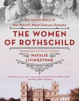 Women of Rothschild: The Untold Story of the World s Most Famous Dynasty, The Discount