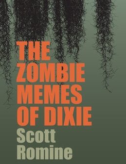 Zombie Memes of Dixie, The Online Hot Sale