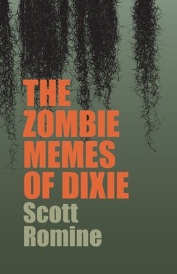 Zombie Memes of Dixie, The Online Hot Sale