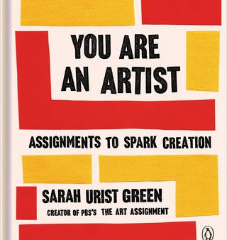 You Are an Artist: Assignments to Spark Creation Sale