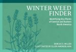 Winter Weed Finder: Identifying Dry Plants of Central and Eastern North America Sale