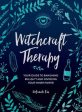 Witchcraft Therapy: Your Guide to Banishing Bullsh*t and Invoking Your Inner Power Sale