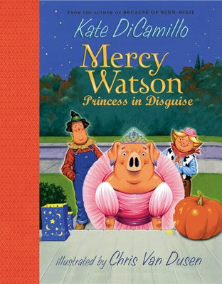 Mercy Watson: Princess in Disguise Hot on Sale