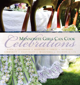 Mennonite Girls Can Cook: Celebrations Discount