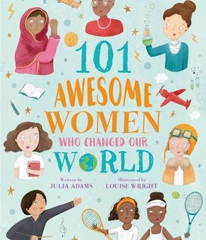 101 Awesome Women Who Changed Our World Sale