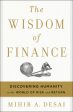 Wisdom of Finance: Discovering Humanity in the World of Risk and Return, The Hot on Sale