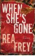 When She s Gone: A Thriller Online Sale