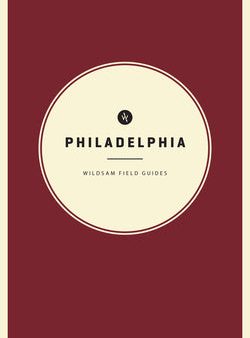 Wildsam Field Guides: Philadelphia For Discount