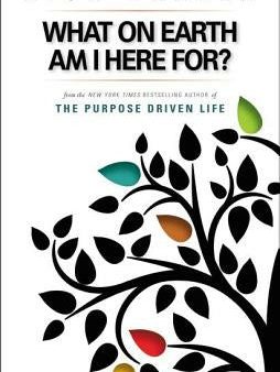 What on Earth Am I Here For? Purpose Driven Life Online