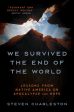 We Survived the End of the World: Lessons from Native America on Apocalypse and Hope For Discount