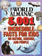 World Almanac 5,001 Incredible Facts for Kids on Nature, Science, and People, The Discount