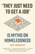 They Just Need to Get a Job: 15 Myths on Homelessness For Discount