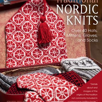 Traditional Nordic Knits: Over 40 Hats, Mittens, Gloves, and Socks on Sale