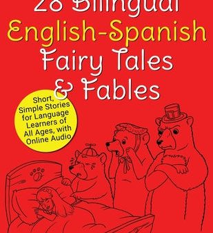 28 Bilingual English-Spanish Fairy Tales & Fables: Short, Simple Stories for Language Learners of All Ages, with Online Audio For Sale