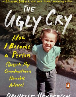 Ugly Cry: How I Became a Person (Despite My Grandmother s Horrible Advice), The Cheap