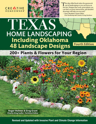 Texas Home Landscaping, Including Oklahoma, 4th Edition: 48 Landscape Designs with 200+ Plants & Flowers for Your Region Discount