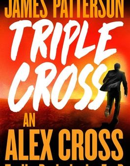 Triple Cross: The Greatest Alex Cross Thriller Since Kiss the Girls Discount