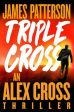 Triple Cross: The Greatest Alex Cross Thriller Since Kiss the Girls Discount