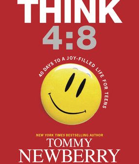 Think 4:8: 40 Days to a Joy-Filled Life for Teens For Discount