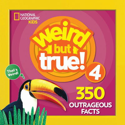 Weird But True! 4: 350 Outrageous Facts For Discount