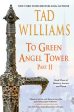 To Green Angel Tower: Part II Discount