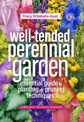 Well-Tended Perennial Garden: The Essential Guide to Planting and Pruning Techniques, Third Edition, The Cheap