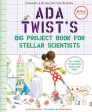 Ada Twist s Big Project Book for Stellar Scientists Online