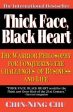 Thick Face, Black Heart: The Warrior Philosophy for Conquering the Challenges of Business and Life Fashion